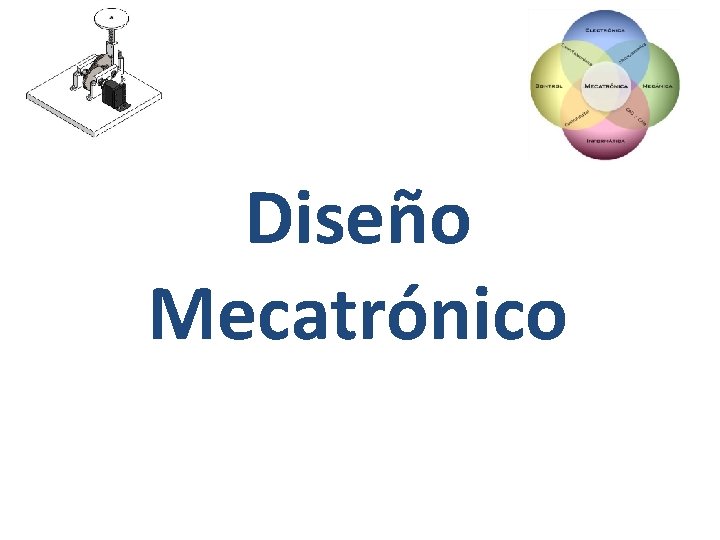 Diseño Mecatrónico 