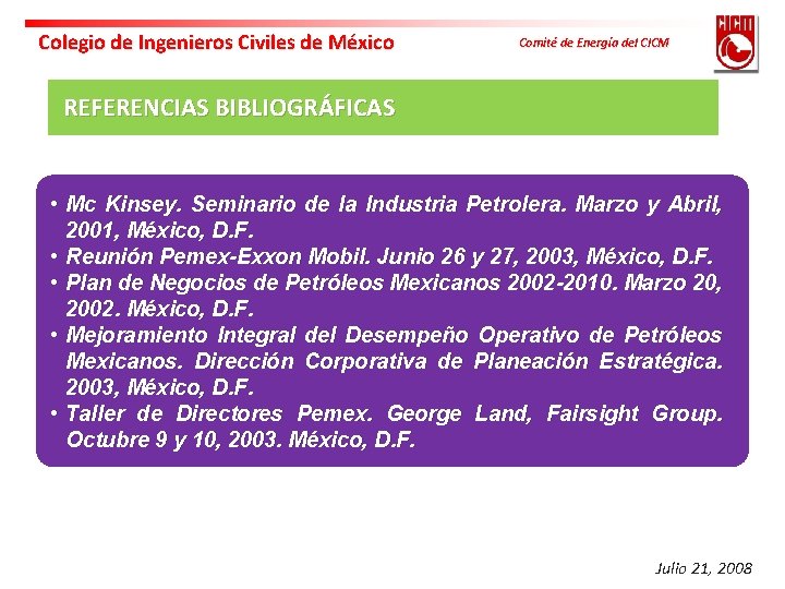 Colegio de Ingenieros Civiles de México Comité de Energía del CICM REFERENCIAS BIBLIOGRÁFICAS •