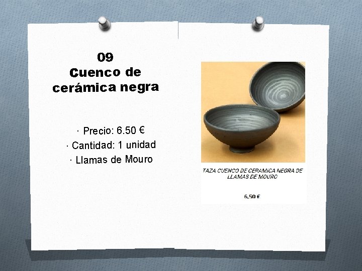 09 Cuenco de cerámica negra · Precio: 6. 50 € · Cantidad: 1 unidad