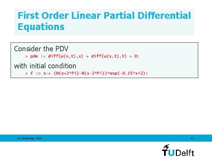 First Order Linear Partial Differential Equations Consider the PDV with initial condition 01 November