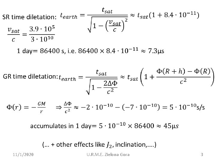  SR time diletation: GR time diletation: 11/1/2020 U. R. M. E. Zielona Gora