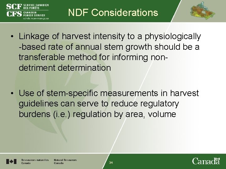 NDF Considerations • Linkage of harvest intensity to a physiologically -based rate of annual