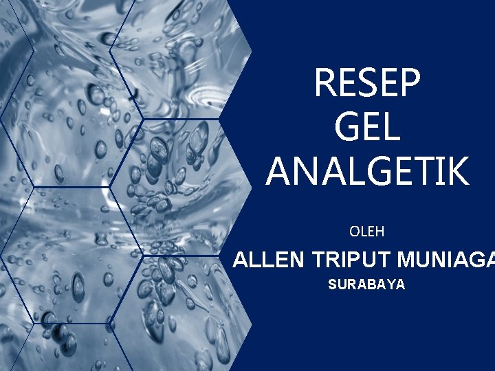 RESEP GEL ANALGETIK OLEH ALLEN TRIPUT MUNIAGA SURABAYA 