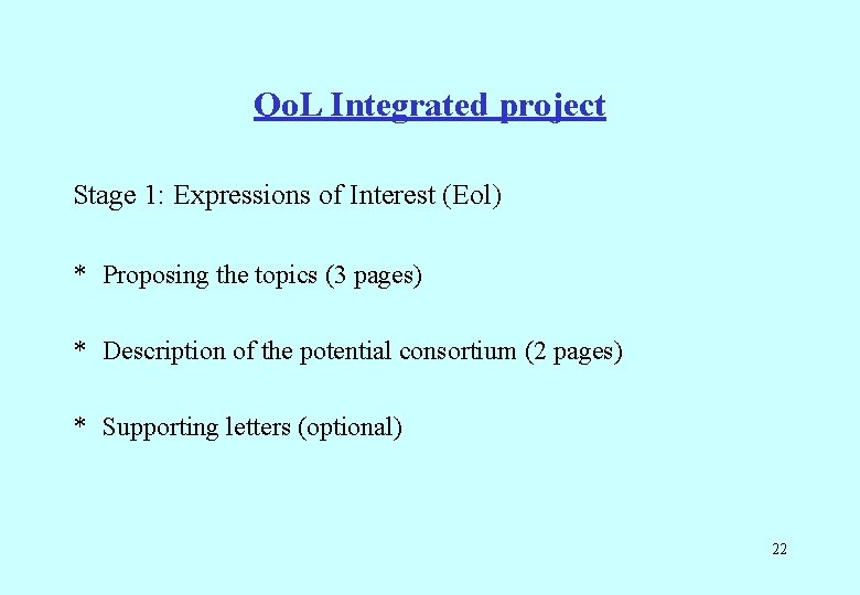 Qo. L Integrated project Stage 1: Expressions of Interest (Eol) * Proposing the topics