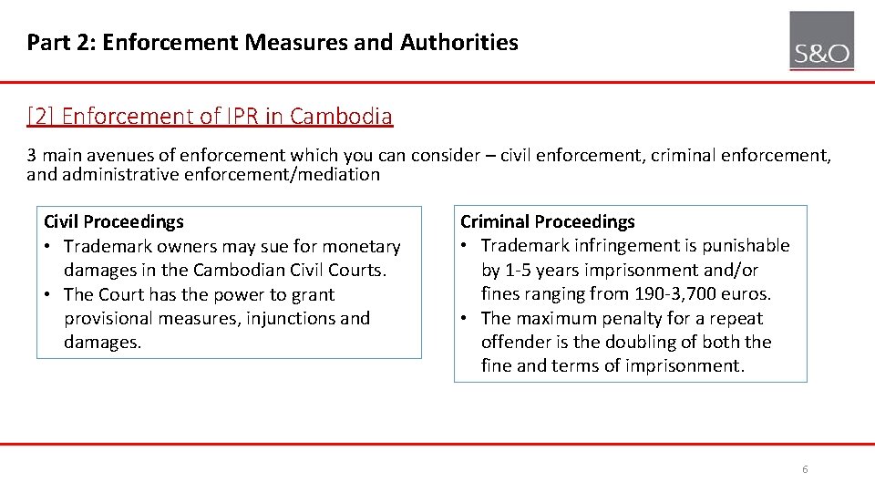 Part 2: Enforcement Measures and Authorities [2] Enforcement of IPR in Cambodia 3 main