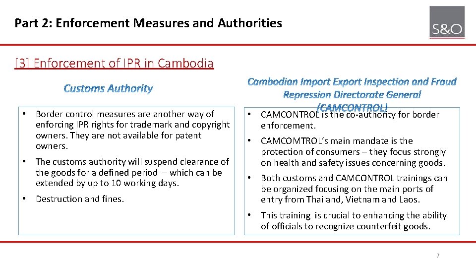 Part 2: Enforcement Measures and Authorities [3] Enforcement of IPR in Cambodia • Border