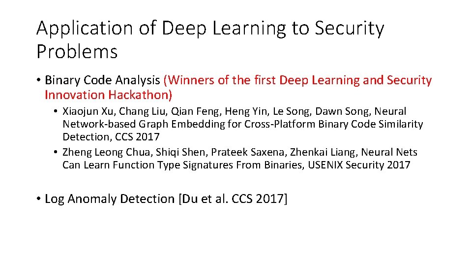 Application of Deep Learning to Security Problems • Binary Code Analysis (Winners of the