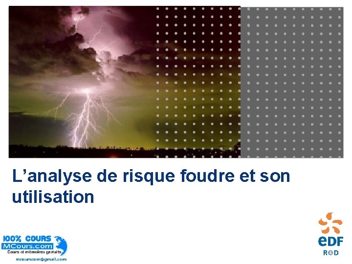 L’analyse de risque foudre et son utilisation 1 