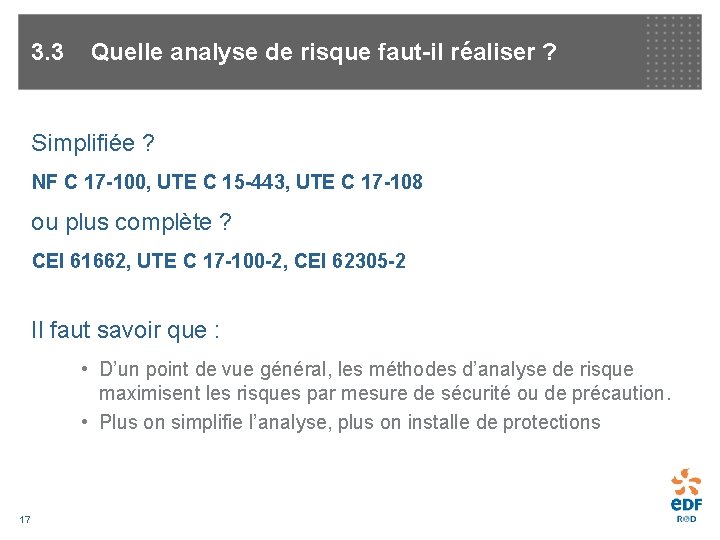 3. 3 Quelle analyse de risque faut-il réaliser ? Simplifiée ? NF C 17