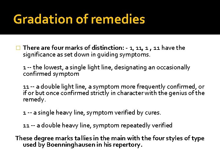 Gradation of remedies � There are four marks of distinction: - 1, 1 ,