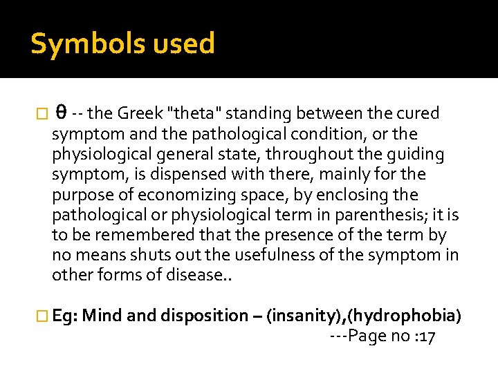 Symbols used � θ -- the Greek "theta" standing between the cured symptom and