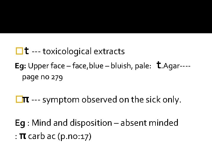 � t --- toxicological extracts Eg: Upper face – face, blue – bluish, pale: