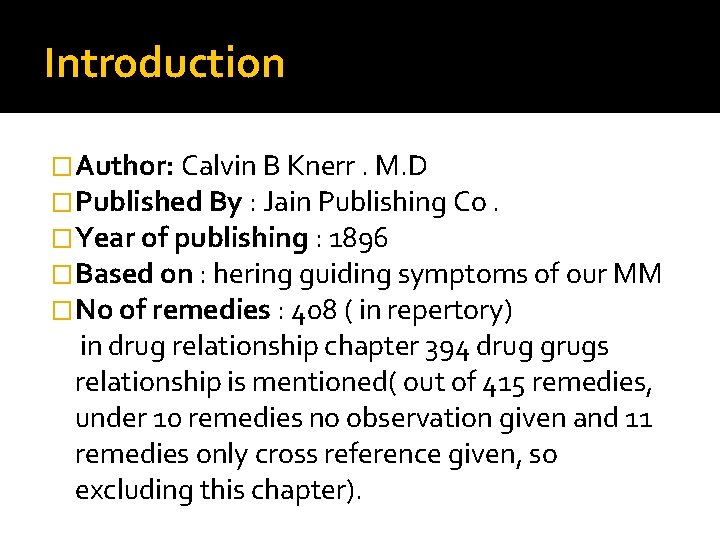 Introduction �Author: Calvin B Knerr. M. D �Published By : Jain Publishing Co. �Year