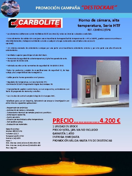 PROMOCIÓN CAMPAÑA “DESTOCKAJE” Horno de cámara, alta temperatura, Serie HTF REF. CBHTH 17/5 P