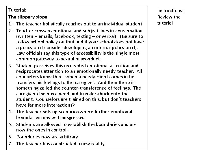 Tutorial: The slippery slope: 1. The teacher holistically reaches out to an individual student