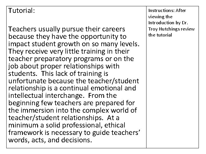 Tutorial: Teachers usually pursue their careers because they have the opportunity to impact student