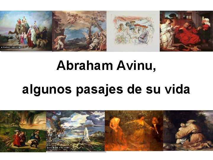 Abraham Avinu, algunos pasajes de su vida 