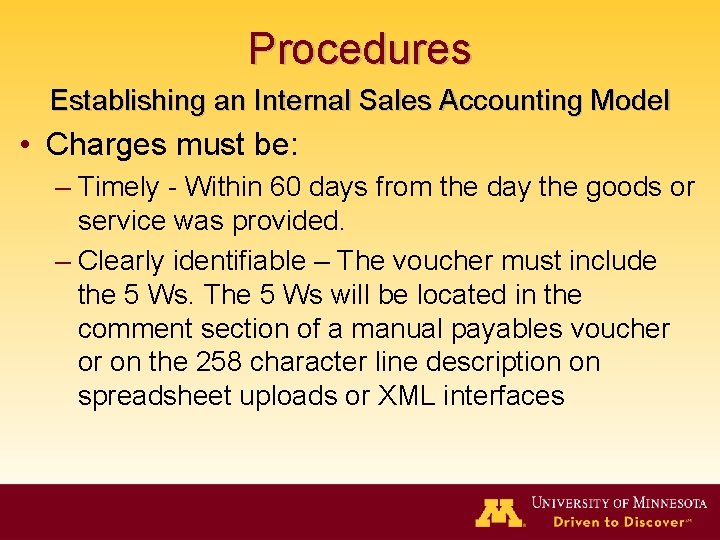 Procedures Establishing an Internal Sales Accounting Model • Charges must be: – Timely -