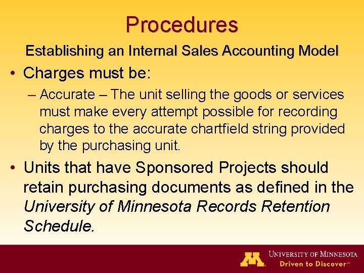 Procedures Establishing an Internal Sales Accounting Model • Charges must be: – Accurate –