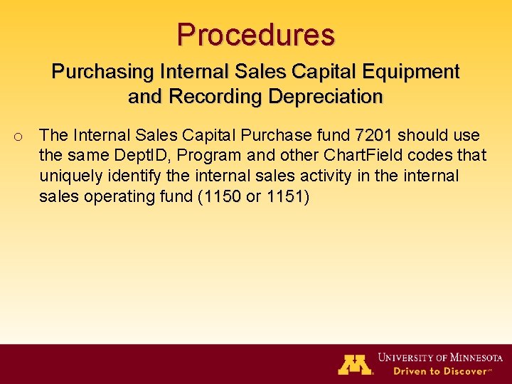 Procedures Purchasing Internal Sales Capital Equipment and Recording Depreciation o The Internal Sales Capital