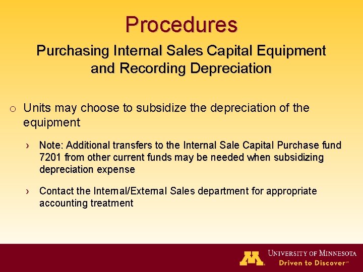 Procedures Purchasing Internal Sales Capital Equipment and Recording Depreciation o Units may choose to