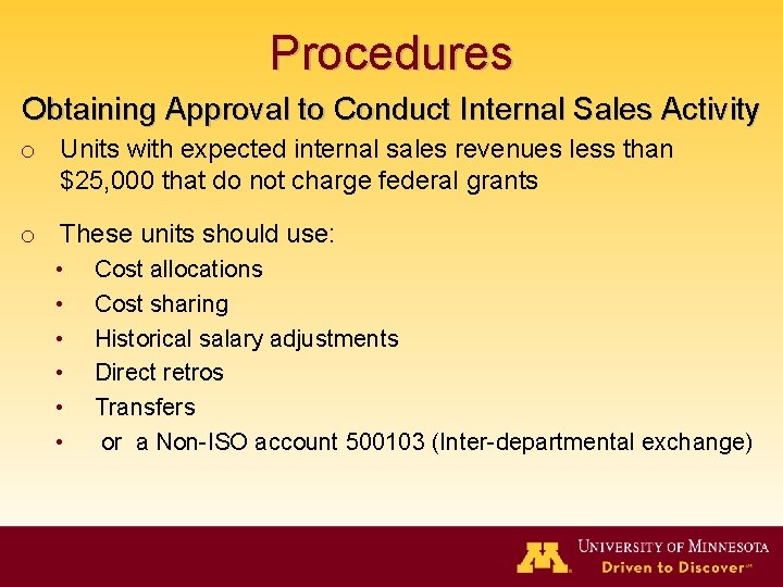 Procedures Obtaining Approval to Conduct Internal Sales Activity o Units with expected internal sales