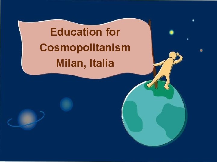 Education for Cosmopolitanism Milan, Italia 