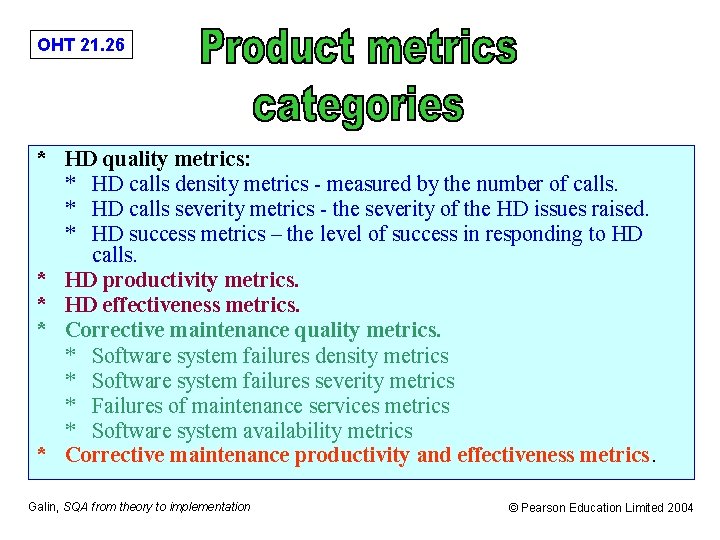 OHT 21. 26 * HD quality metrics: * HD calls density metrics - measured