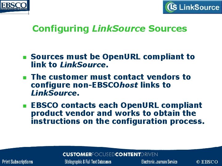 Configuring Link. Sources n Sources must be Open. URL compliant to link to Link.