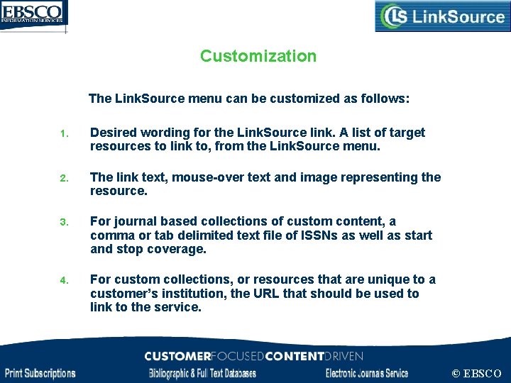 Customization The Link. Source menu can be customized as follows: 1. Desired wording for