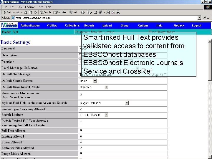 Smartlinked Full Text provides validated access to content from EBSCOhost databases, EBSCOhost Electronic Journals