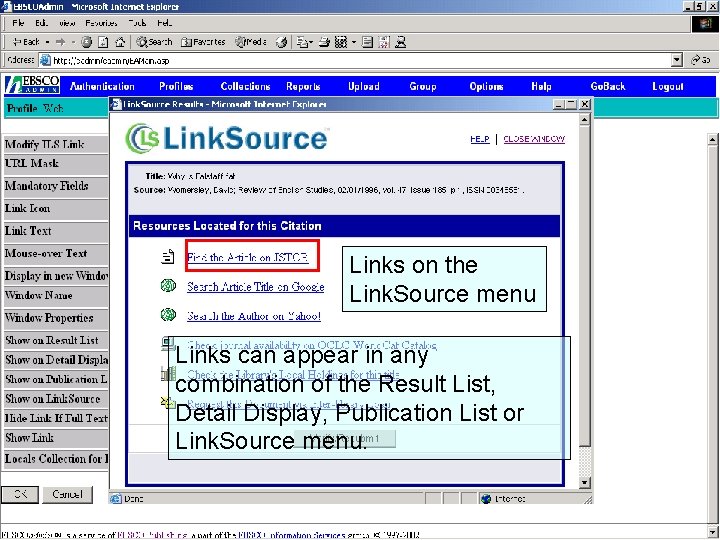 Links on the Link. Source menu Links can appear in any Or, on the