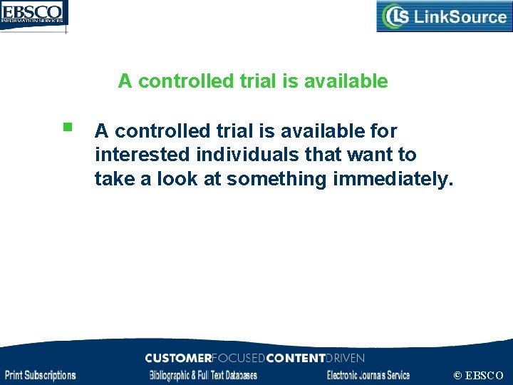 A controlled trial is available § A controlled trial is available for interested individuals