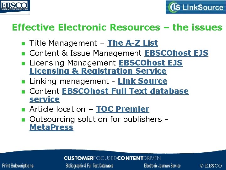 Effective Electronic Resources – the issues n n n n Title Management – The