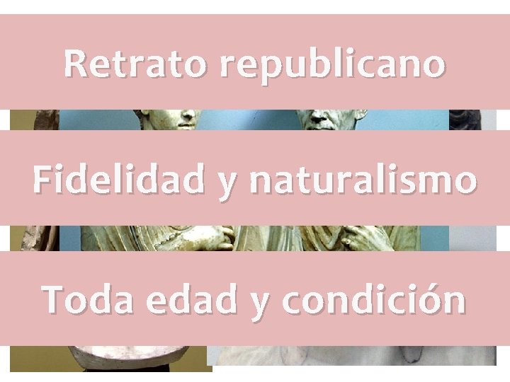 Retrato republicano Fidelidad y naturalismo Toda edad y condición Retrato republicano Fidelidad y naturalismo Toda edad y condición
