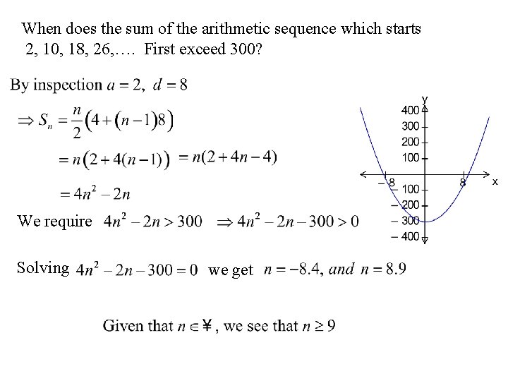 When does the sum of the arithmetic sequence which starts 2, 10, 18, 26,