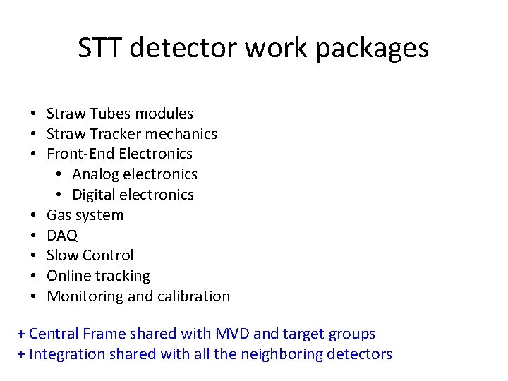 STT detector work packages • Straw Tubes modules • Straw Tracker mechanics • Front-End