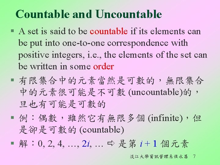 Countable and Uncountable § A set is said to be countable if its elements