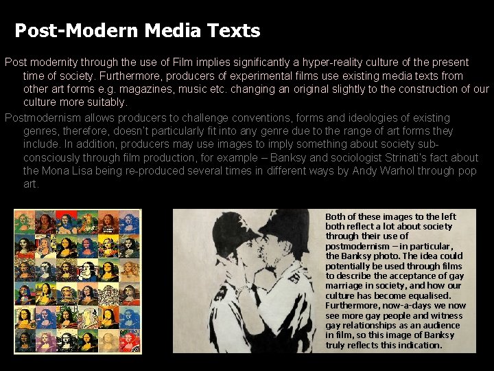 Post-Modern Media Texts Post modernity through the use of Film implies significantly a hyper-reality