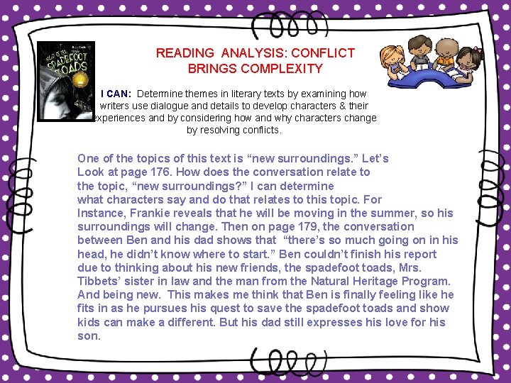 READING ANALYSIS: CONFLICT BRINGS COMPLEXITY I CAN: Determine themes in literary texts by examining READING ANALYSIS: CONFLICT BRINGS COMPLEXITY I CAN: Determine themes in literary texts by examining