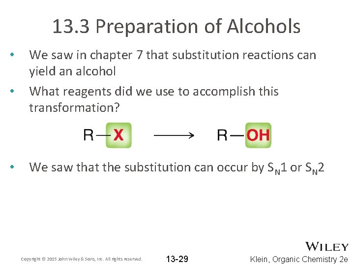 13. 3 Preparation of Alcohols • • • We saw in chapter 7 that