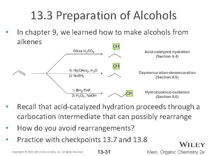 13. 3 Preparation of Alcohols • In chapter 9, we learned how to make