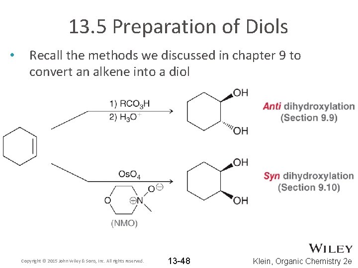 13. 5 Preparation of Diols • Recall the methods we discussed in chapter 9