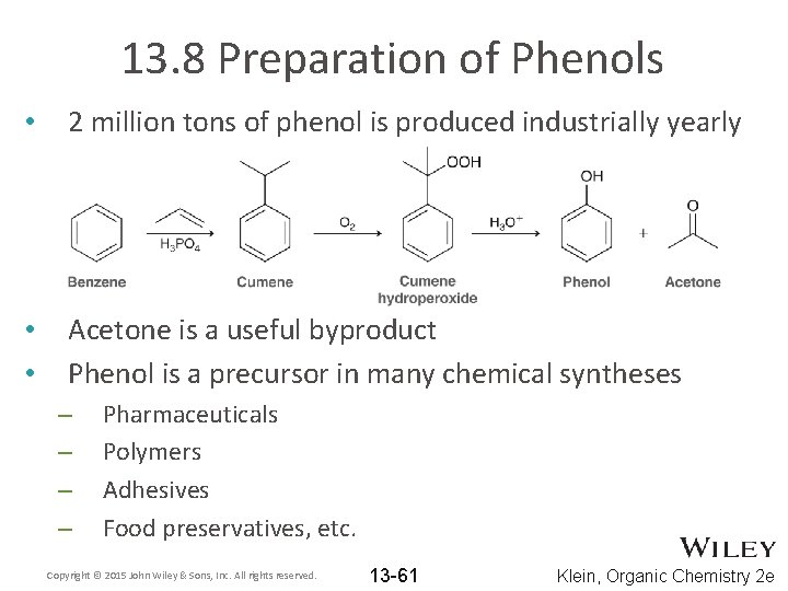 13. 8 Preparation of Phenols • 2 million tons of phenol is produced industrially