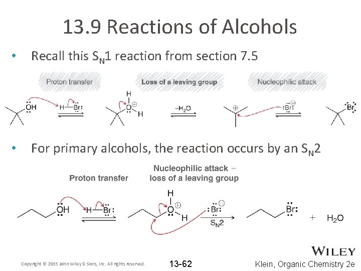 13. 9 Reactions of Alcohols • Recall this SN 1 reaction from section 7.