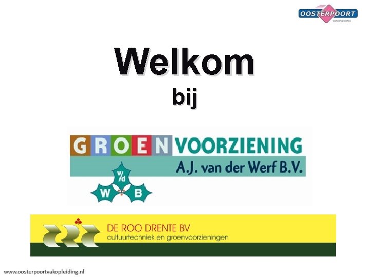 Welkom bij 