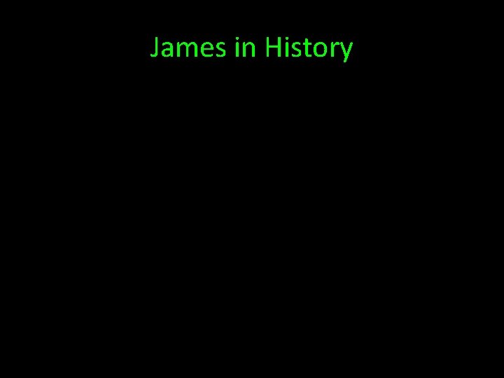 James in History 