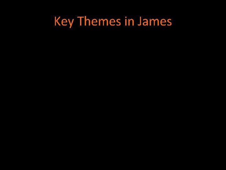 Key Themes in James 