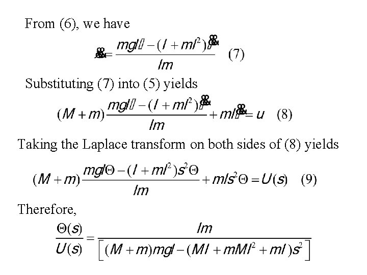 From (6), we have Substituting (7) into (5) yields Taking the Laplace transform on