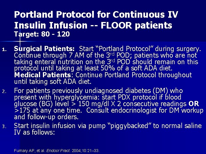 Portland Protocol for Continuous IV Insulin Infusion -- FLOOR patients Target: 80 - 120